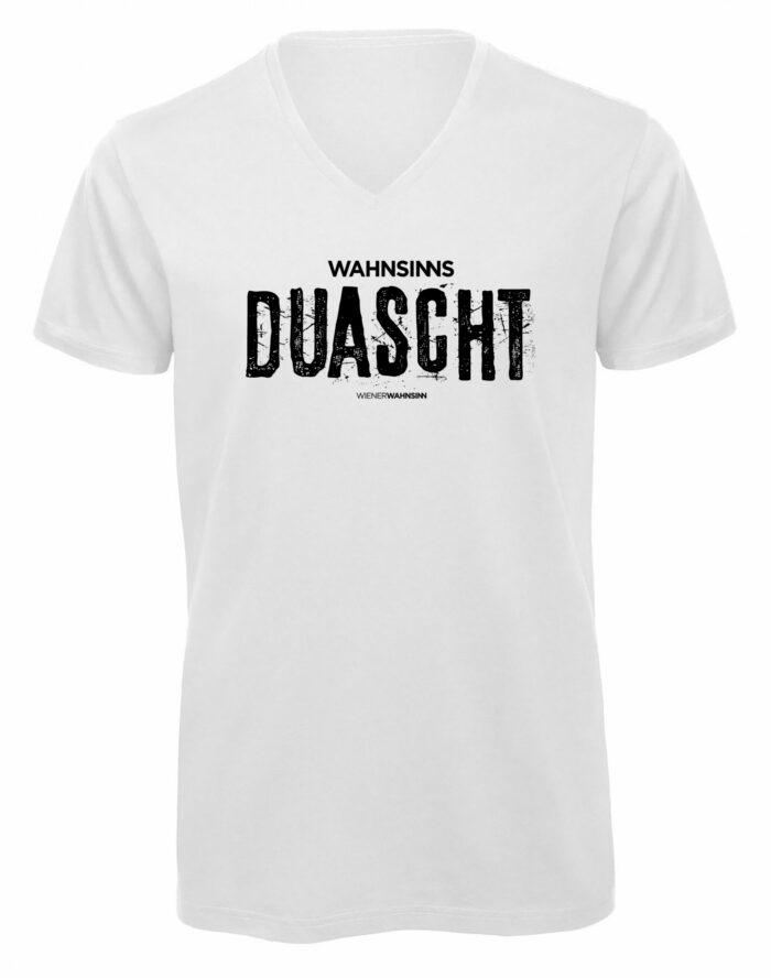 T-Shirt (H) "Wahnsinns Duascht"